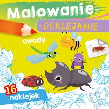 

Malowanie doklejanie Owady Kolorowanka Naklejki