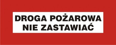 

Droga pożarowa, nie zastawiać 14x36 płyta Pcv