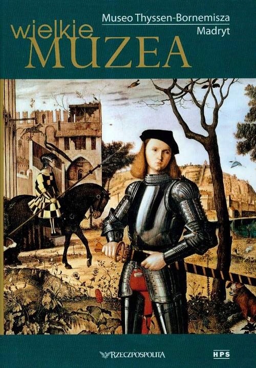 Wielkie Muzea. Museo Thyssen-bornemisza Madryt