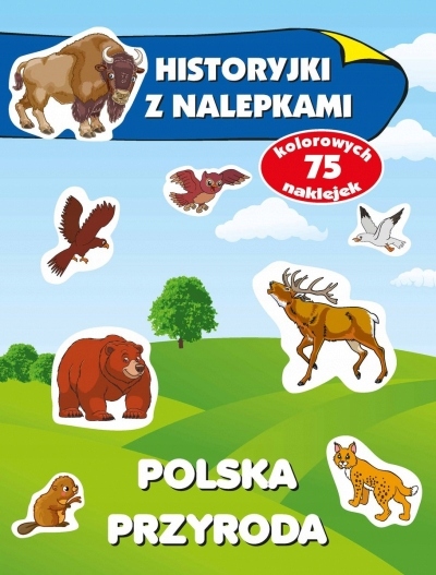 

Polska przyroda. Historyjki z nalepkami