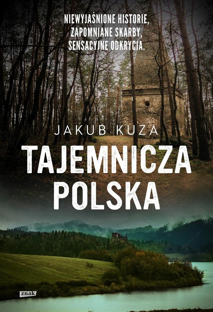 

Tajemnicza Polska. Niewyjaśnione Historie..