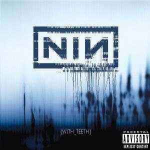 Nine Inch Nails With Teeth (CD)