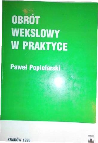 Obrót wekslowy w praktyce - P Popielarski