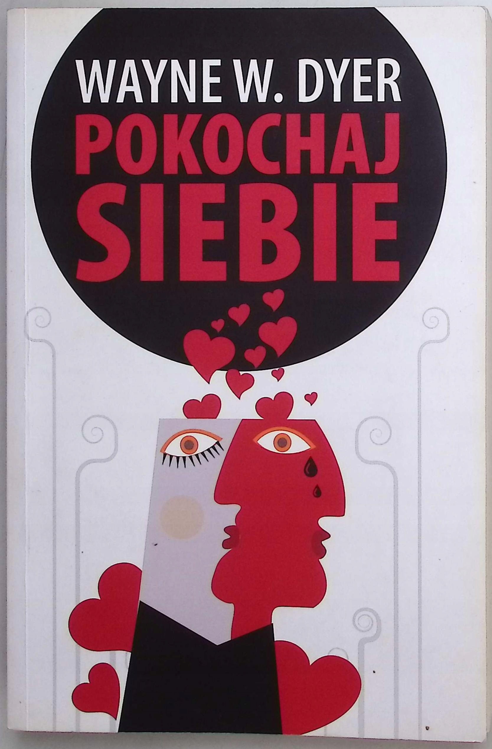 Pokochaj siebie Wayne W. Dyer
