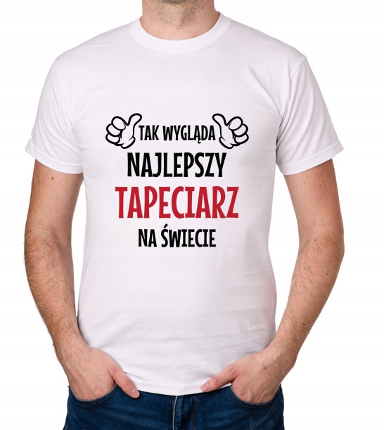 

koszulka Najlepszy Tapeciarz prezent