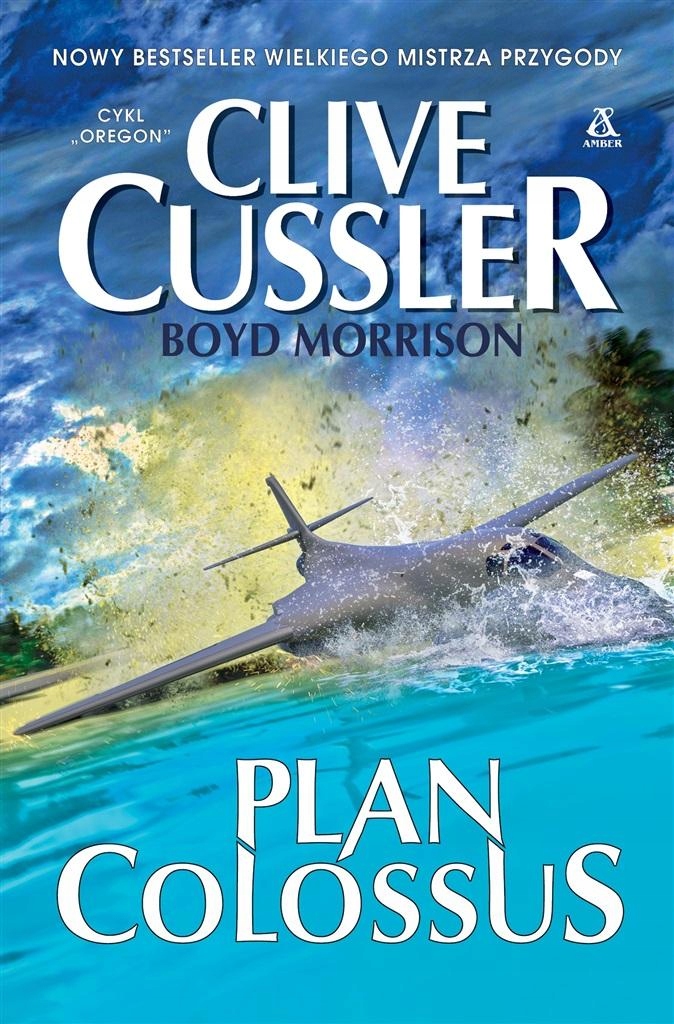 

Cussler Clive Morrison Boyd Plan Colossus