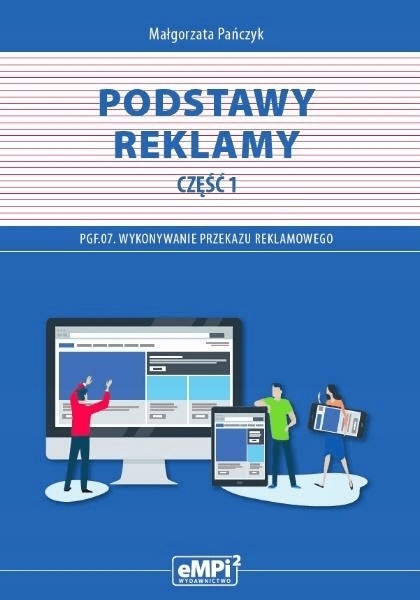 Podstawy reklamy cz. 1 Kwalifikacja PGF.07 Pańczyk
