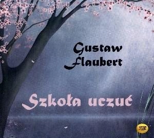 SZKOŁA UCZUĆ AUDIOBOOK, GUSTAVE FLAUBERT