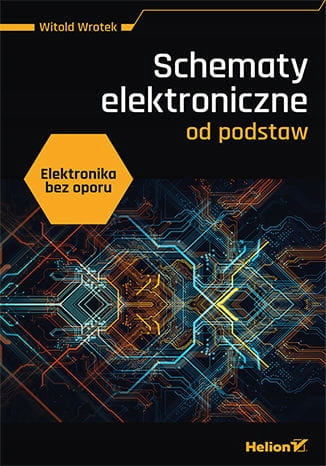 Elektronika bez oporu. Schematy elektroniczne od p