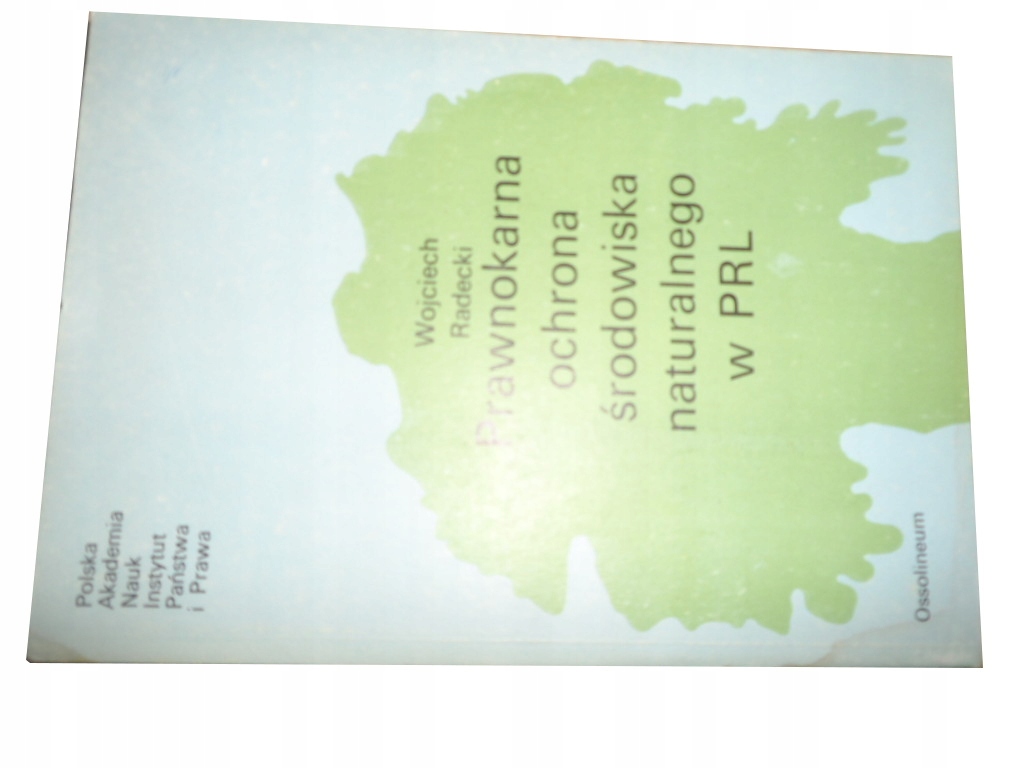 Prawnokarna ochrona środowiska Radecki