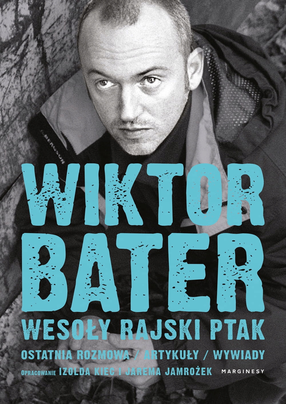 

Wesoły rajski ptak Wiktor Bater