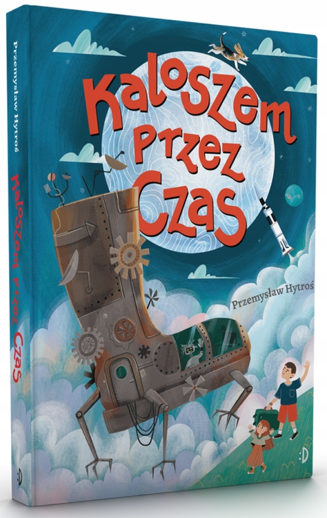 

Kaloszem przez czas Przemysław Hytroś Dwukropek