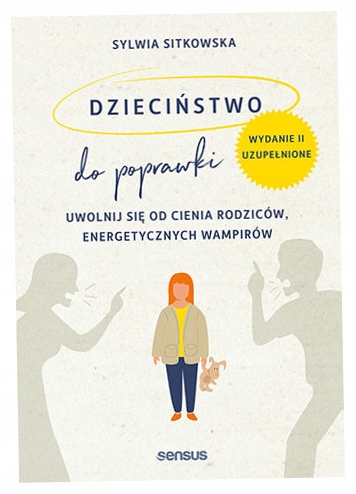 Dzieciństwo do poprawki Sylwia Sitkowska
