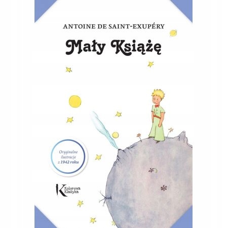 

Mały Książę (z ilustracjami autora) Antoine