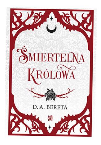 ŚMIERTELNA KRÓLOWA D. A. BERETA
