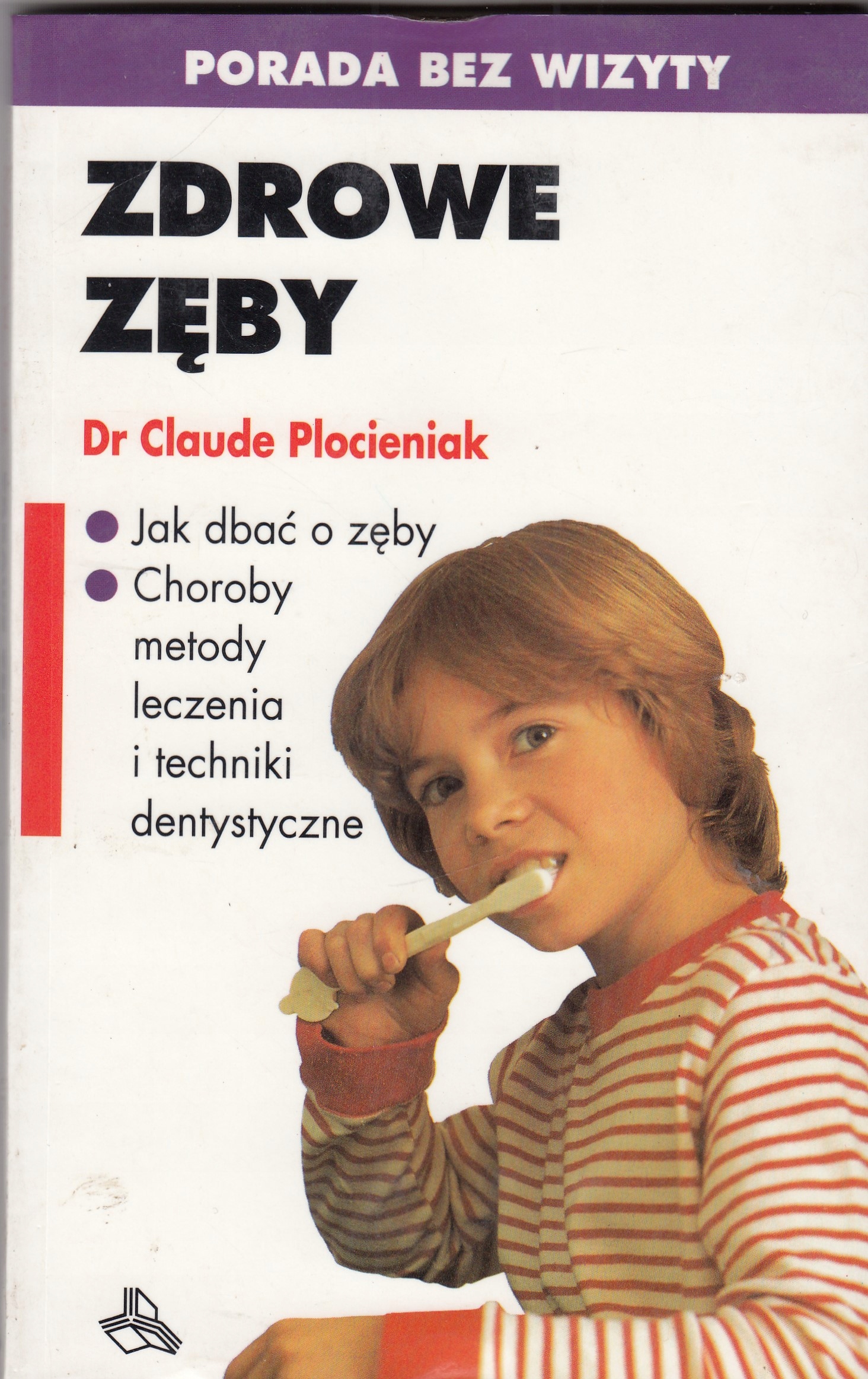 Zdrowe Zęby Claude Plocieniak
