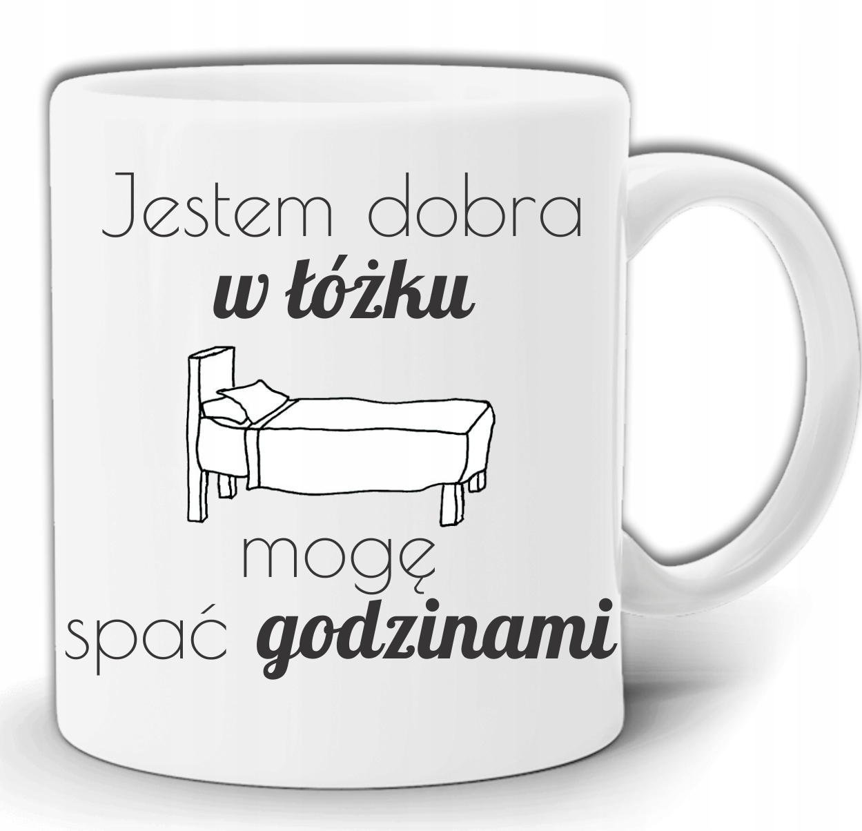 

Jestem Dobra W Łóżku Lubię Spać Kubek +pudeł GW119