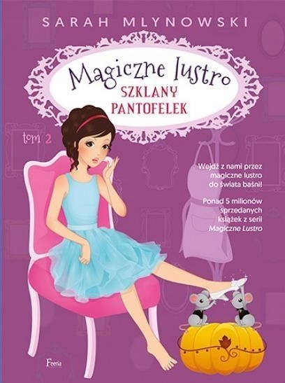 Magiczne Lustro. Szklany Pantofelek. Tom 2