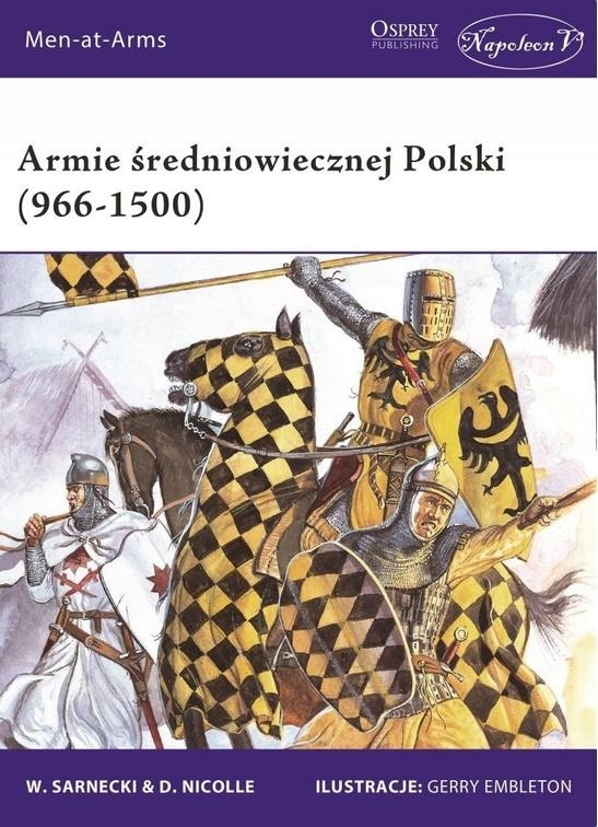 

Armie średniowiecznej Polski 966-1500