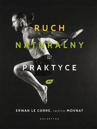 Ruch naturalny w praktyce Corre Erwan Le