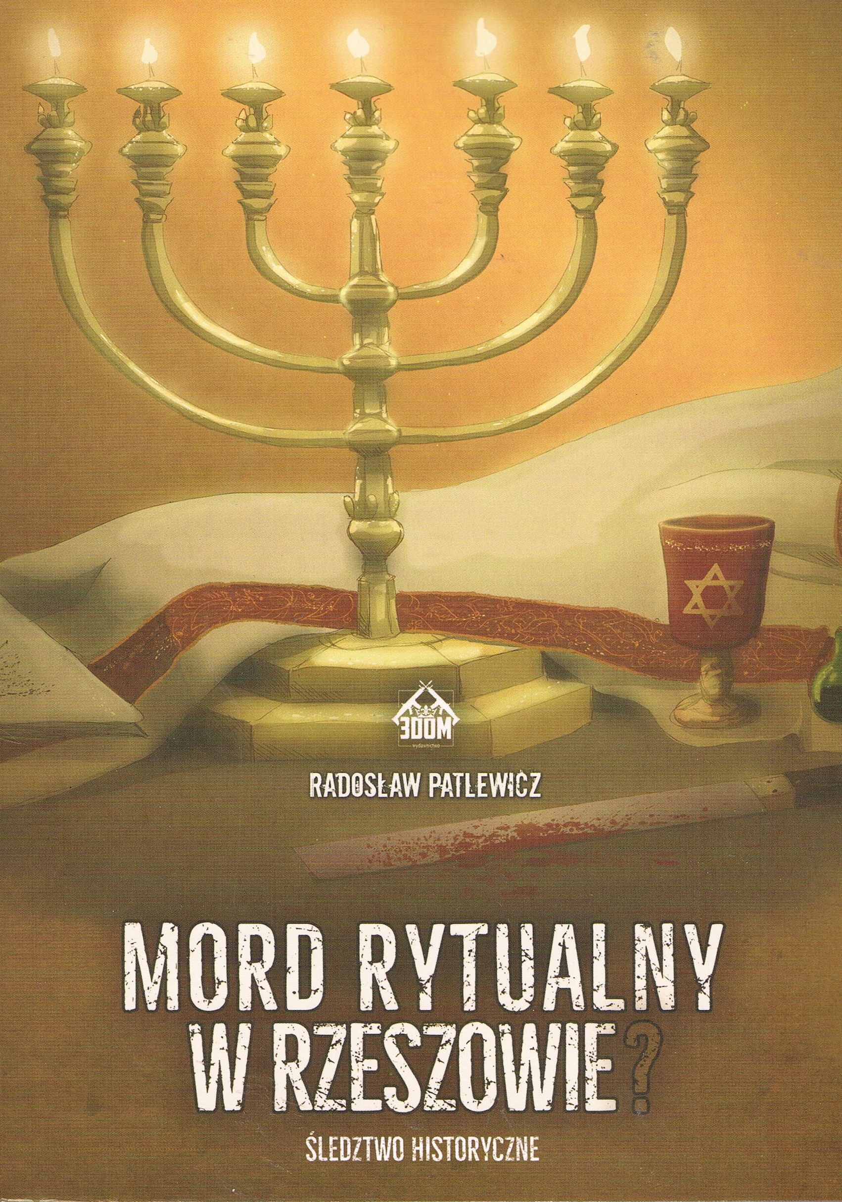 Mord rytualny w Rzeszowie Śledztwo Patlewicz