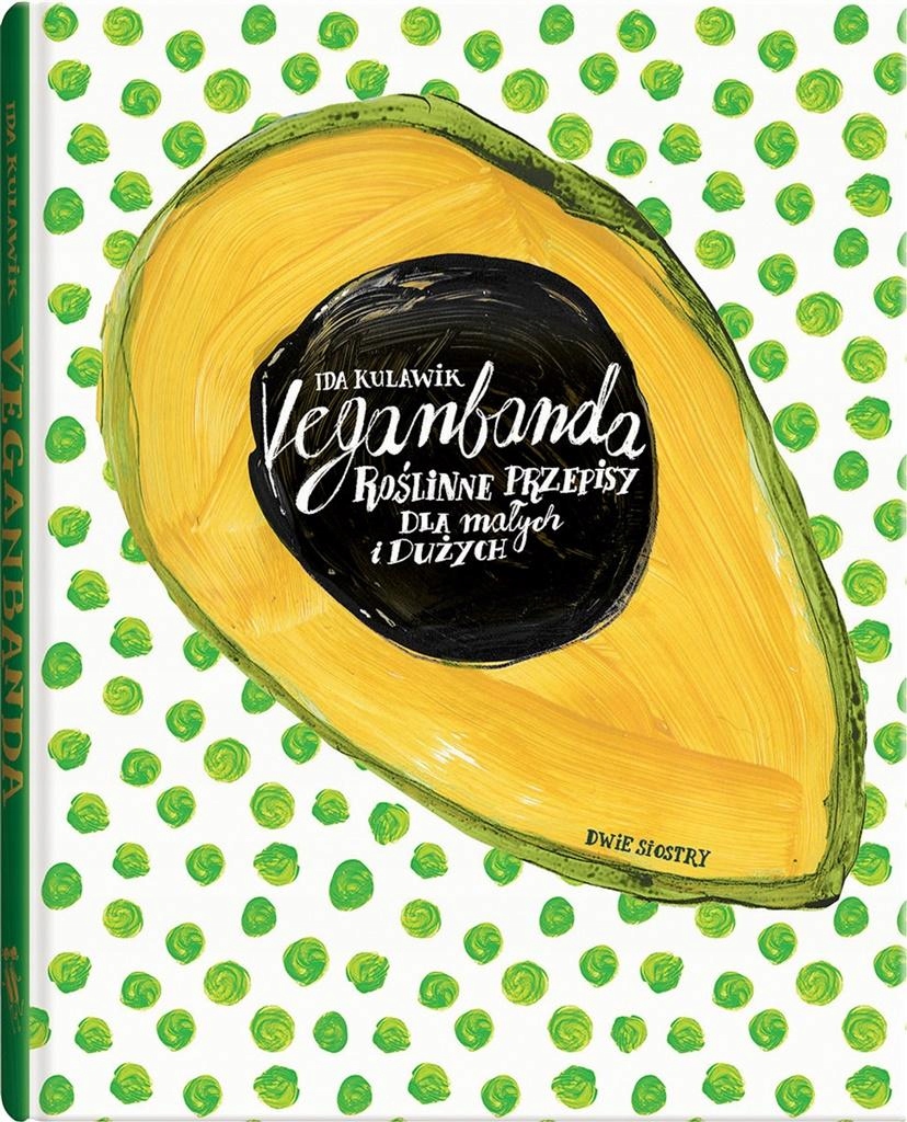 VEGANBANDA IDA KULAWIK, AGNIESZKA SKOPIŃSKA