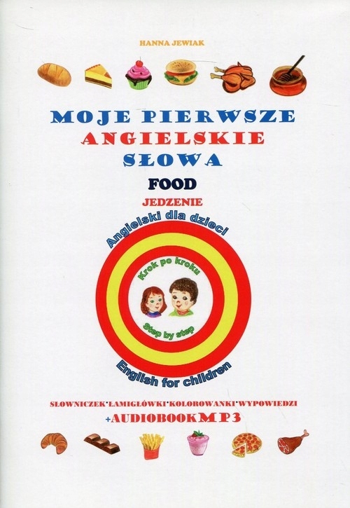 

Moje pierwsze angielskie słowa Jedzenie