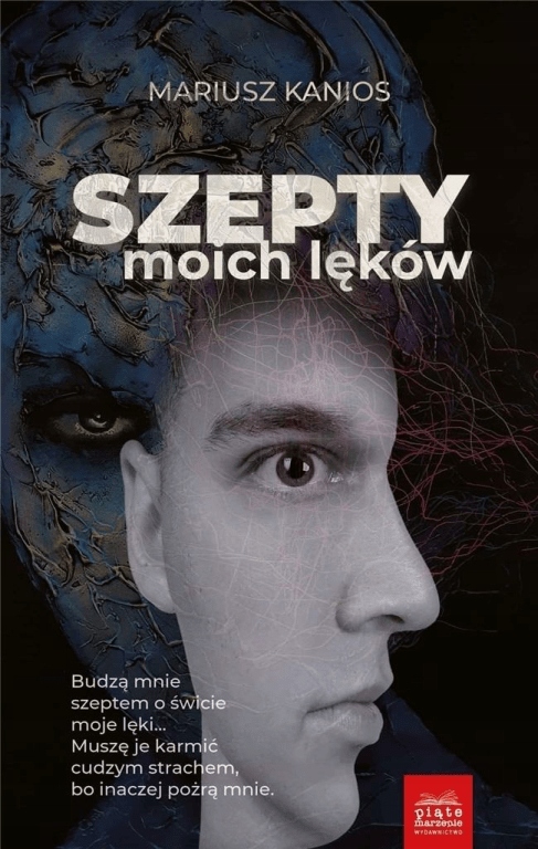 

Szepty moich lęków Mariusz Kanios