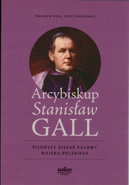 Arcybiskup Stanisław Gall Pierwszy Biskup Polowy Jerzy Prochwicz, Zbignie-Zdjęcie-0