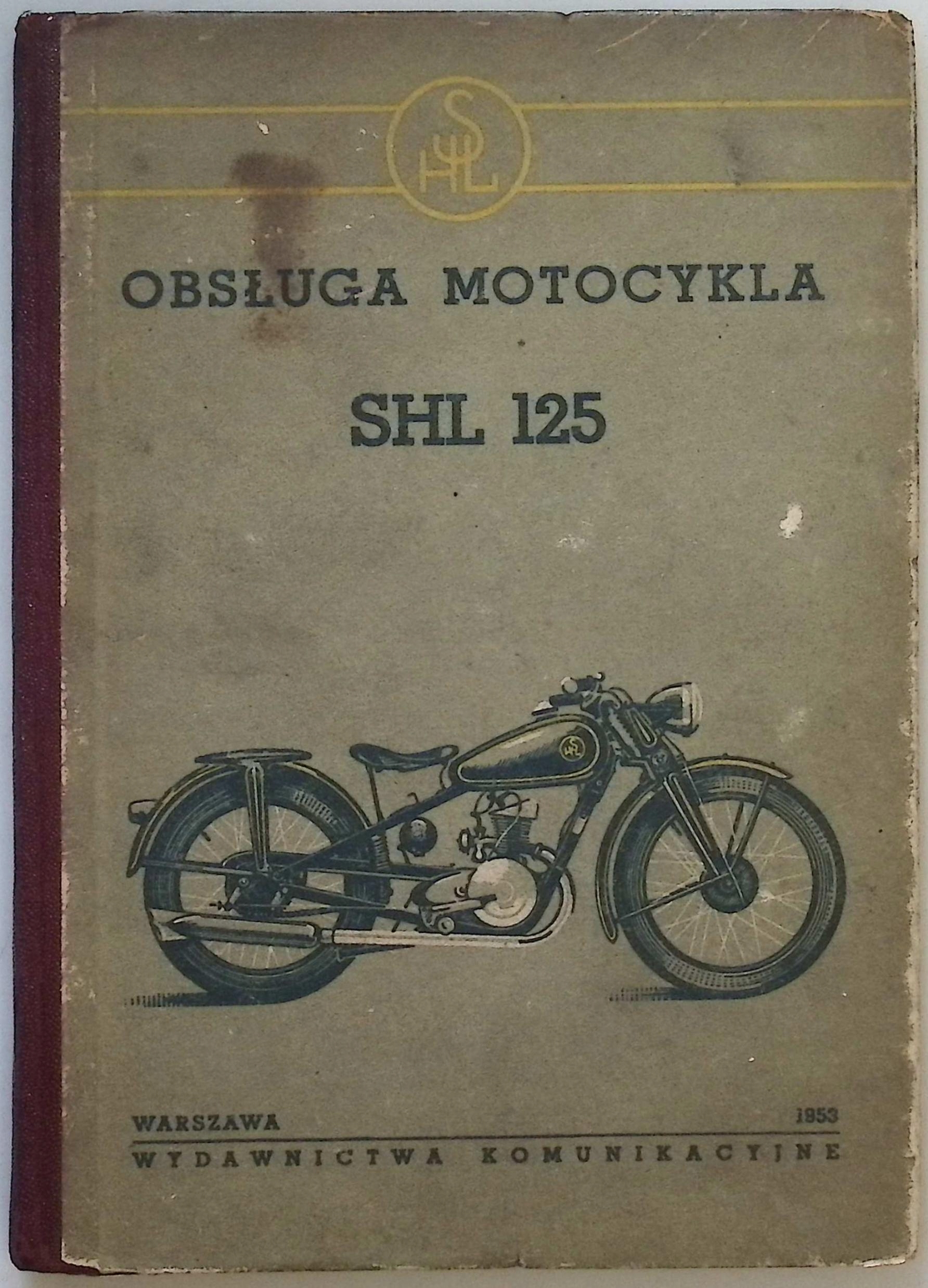 OBSŁUGA MOTOCYKLA SHL 125 INSTRUKCJA NAPRAWA 1953