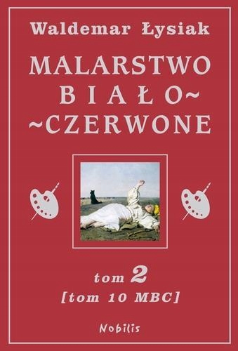 

Malarstwo Biało-czerwone Tom 2 (tom 10 Mbc)