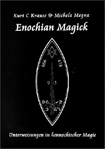 Enochian Magick KURT KRAUSE