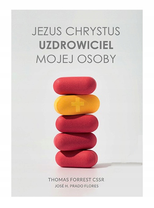 Jezus Chrystus, uzdrowiciel mojej osoby