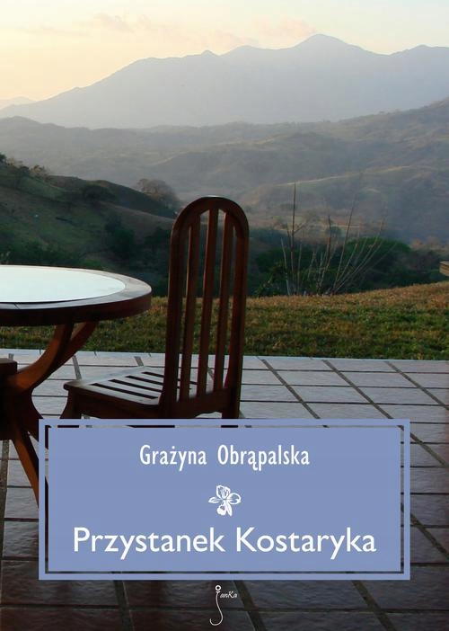 PRZYSTANEK KOSTARYKA GRAŻYNA OBRĄPALSKA EBOOK
