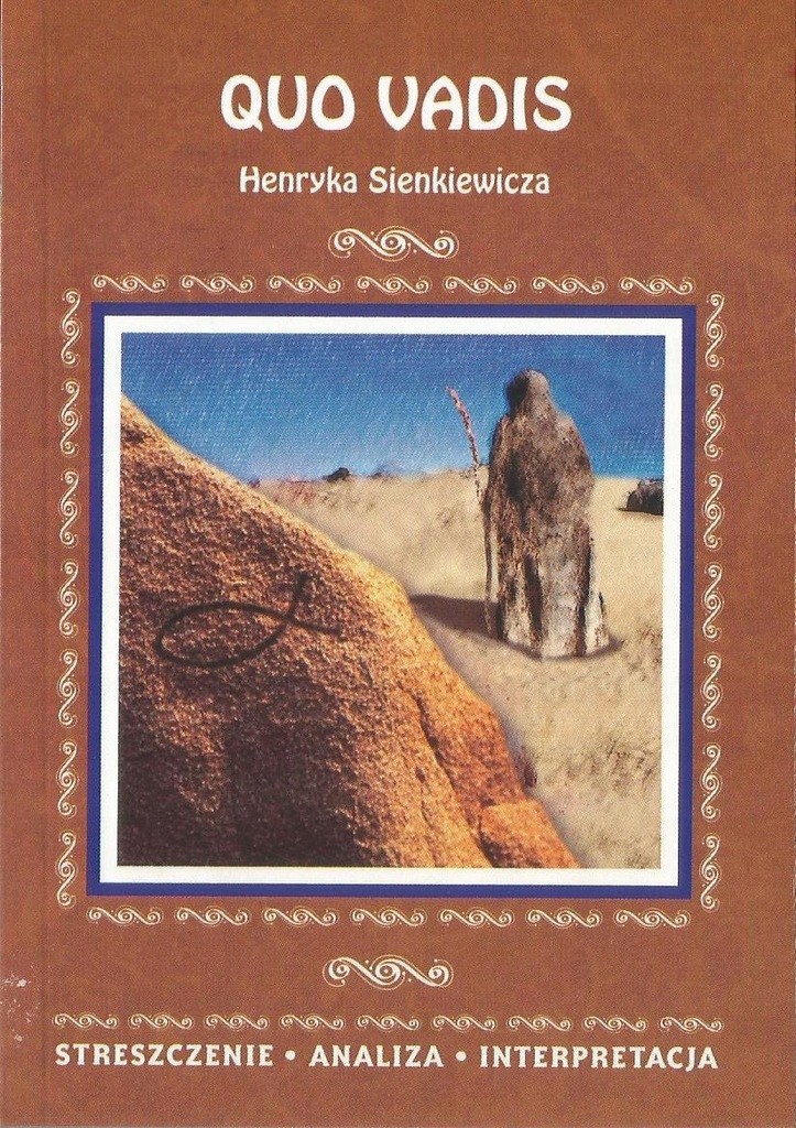 

Quo Vadis Henryka Sienkiewicza-opracowanie lektury