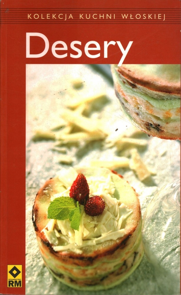 DESERY - KOLEKCJA KUCHNI WŁOSKIEJ