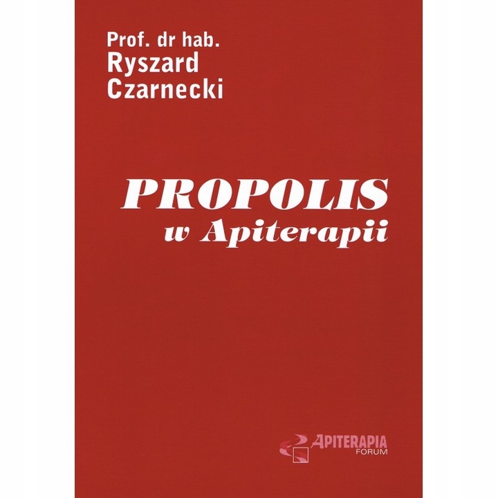 

Propolis w apiterapii prof drhab Ryszard Czarnecki