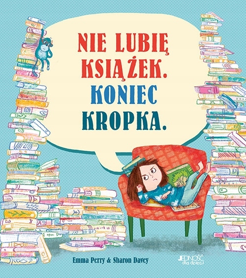

Nie lubię książek. Koniec kropka.