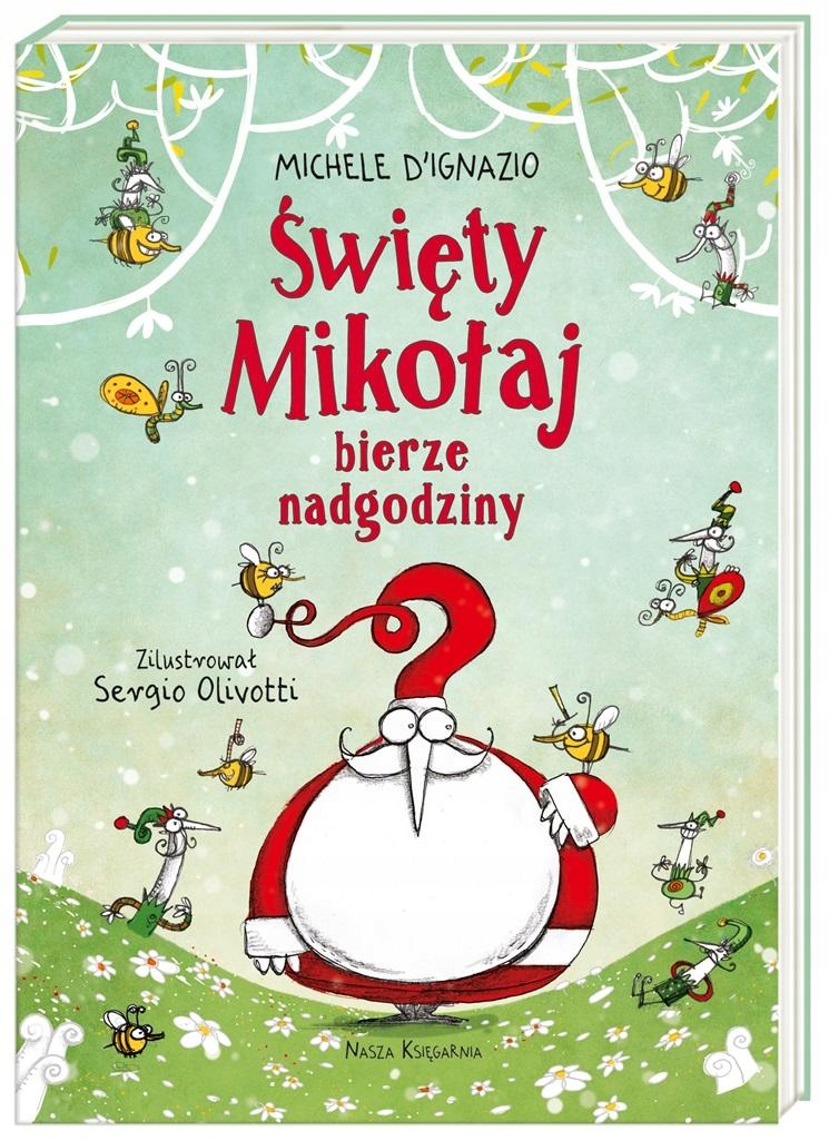 

Święty Mikołaj Bierze Nadgodziny Michele..