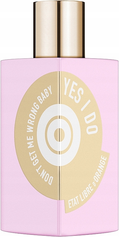 Don't Get Me Wrong Baby Yes I Do Edp