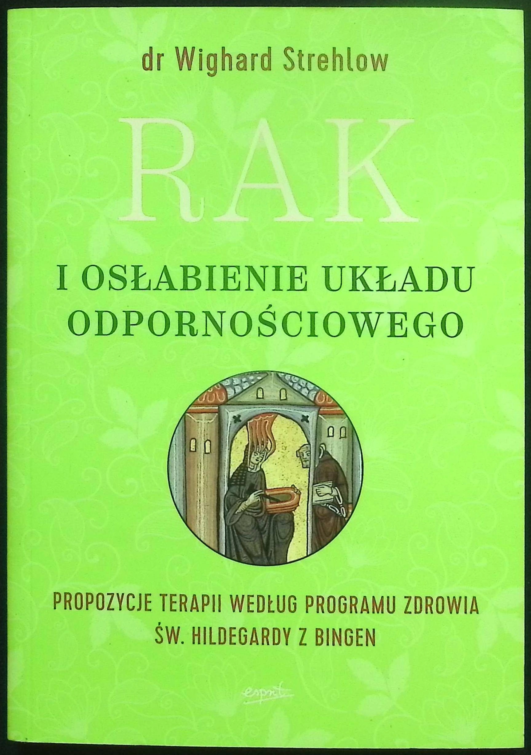 Rak i osłabienie układu odpornościowego Wighard Strehlow