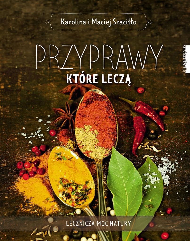 Przyprawy, Które Leczą Karolina..