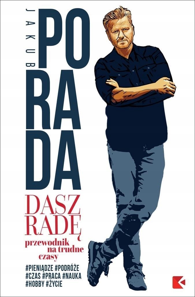 Dasz Radę. Przewodnik Na Trudne Czasy