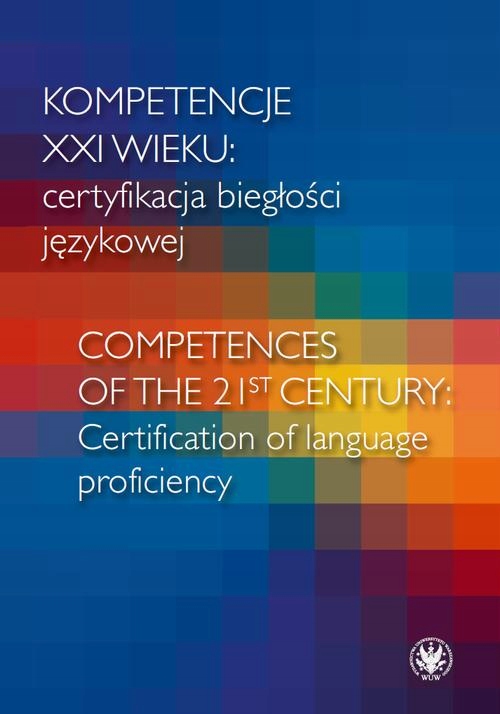 Ebook | Kompetencje XXI wieku certyfikacja biegłości językowej/Competences