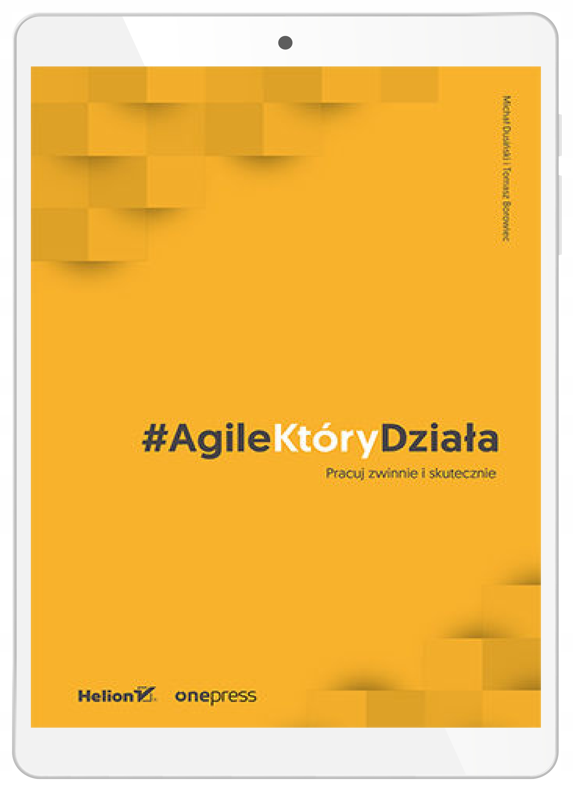 #AgileKtóryDziała. Pracuj zwinnie
