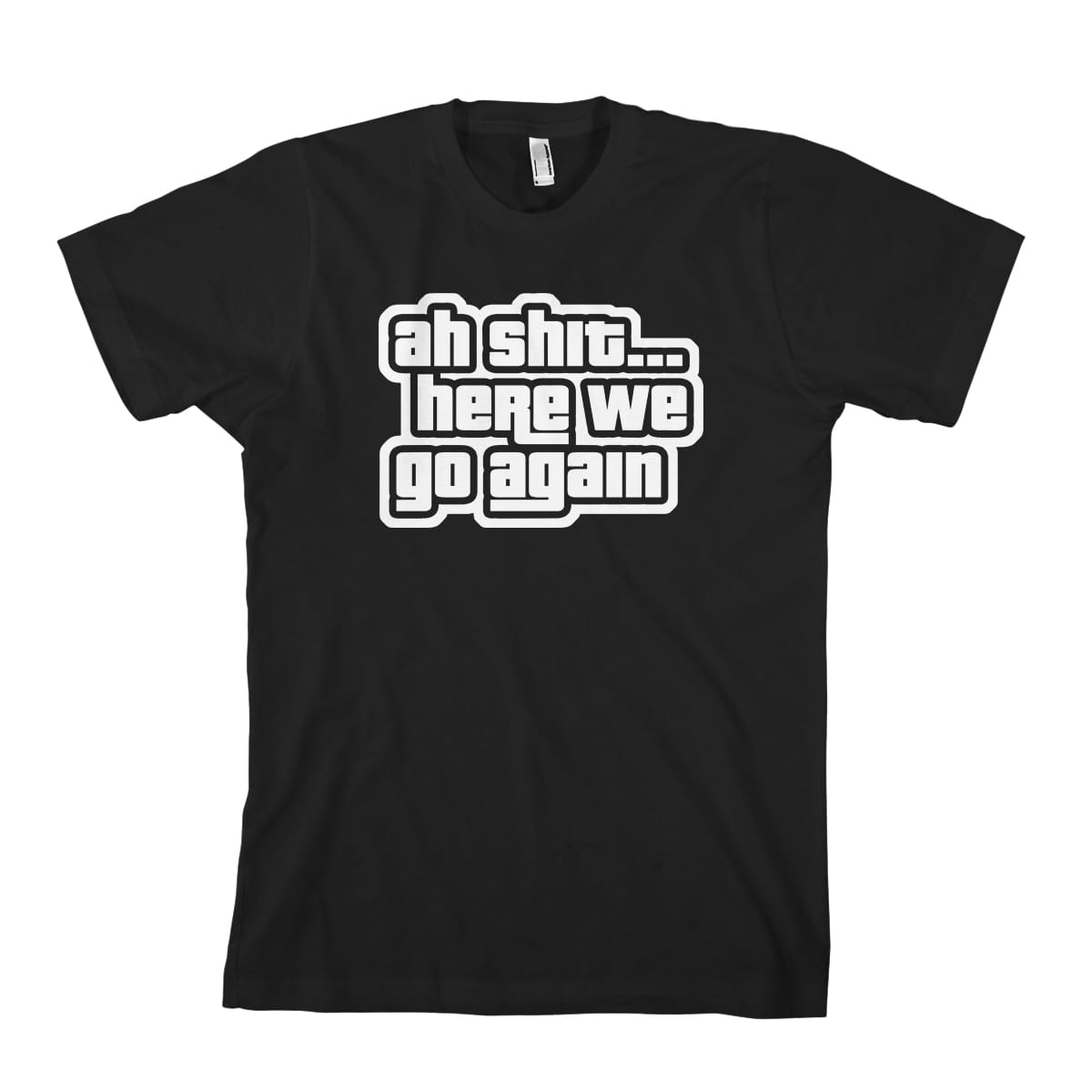 

Ah Shit Here We Go Again #gta #gry koszulka męska