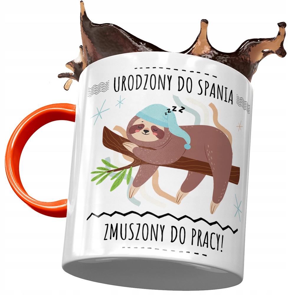 

Kubek Pomarańczowy Śmieszny Urodzony Do Spania