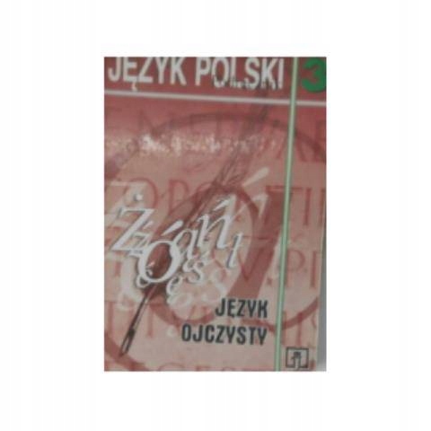 JĘZYK OJCZYSTY 3 - ORŁOWA SYNOWIEC