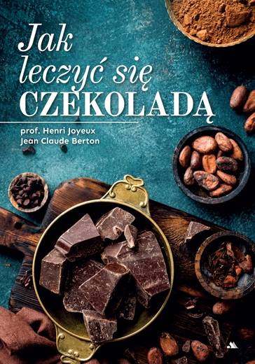 

Jak leczyć się czekoladą H. Joyeux, J.c. Berton