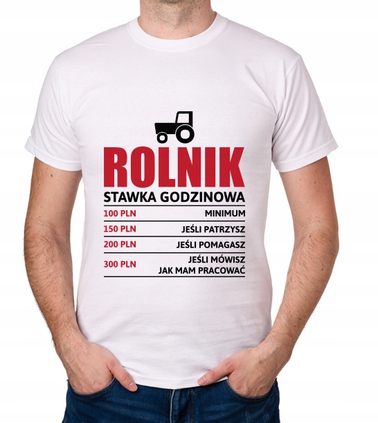 

koszulka Rolnik stawka godzinowa prezent